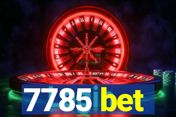 7785 bet